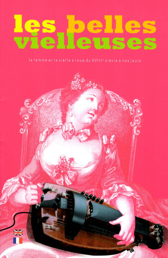 Les belles Vielleuses, la femme et la vielle à roue, catalogue du musée George Sand et de la Vallée Noire, la Châtre