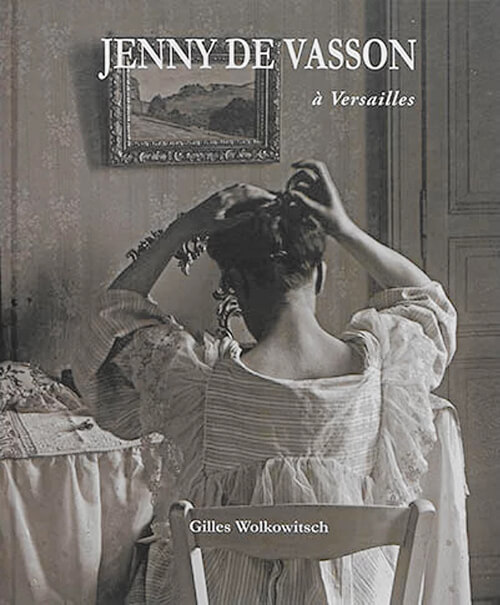 Jenny De Vasson à Versailles, catalogue Gilles Wolkowitsch